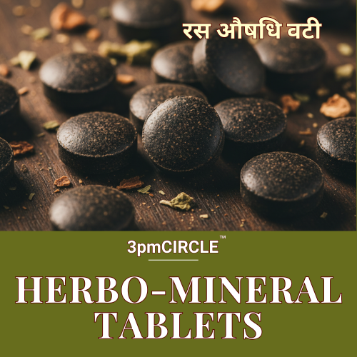 Rasaushadhi Vati / Herbo-Mineral Tablet